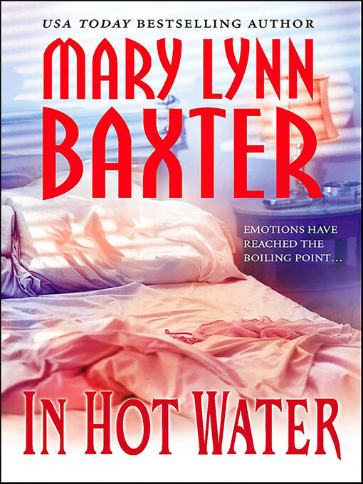 Title details for In Hot Water by Mary Lynn Baxter - Available